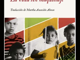 La vida sin maquillaje, de Maryse Condé